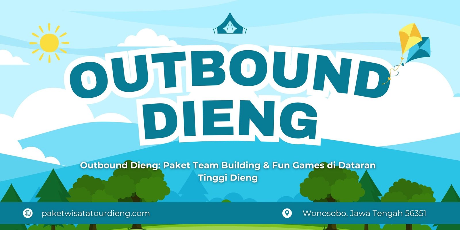Outbound Dieng: Paket Team Building & Fun Games di Dataran Tinggi Dieng
